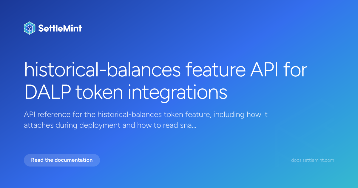 Historical balances API | DALP Documentation | SettleMint