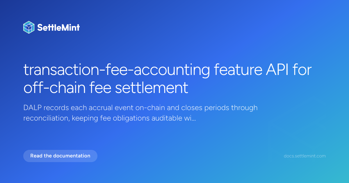 Api Afee Transaction fee accounting API reference | DALP Documentation | SettleMint