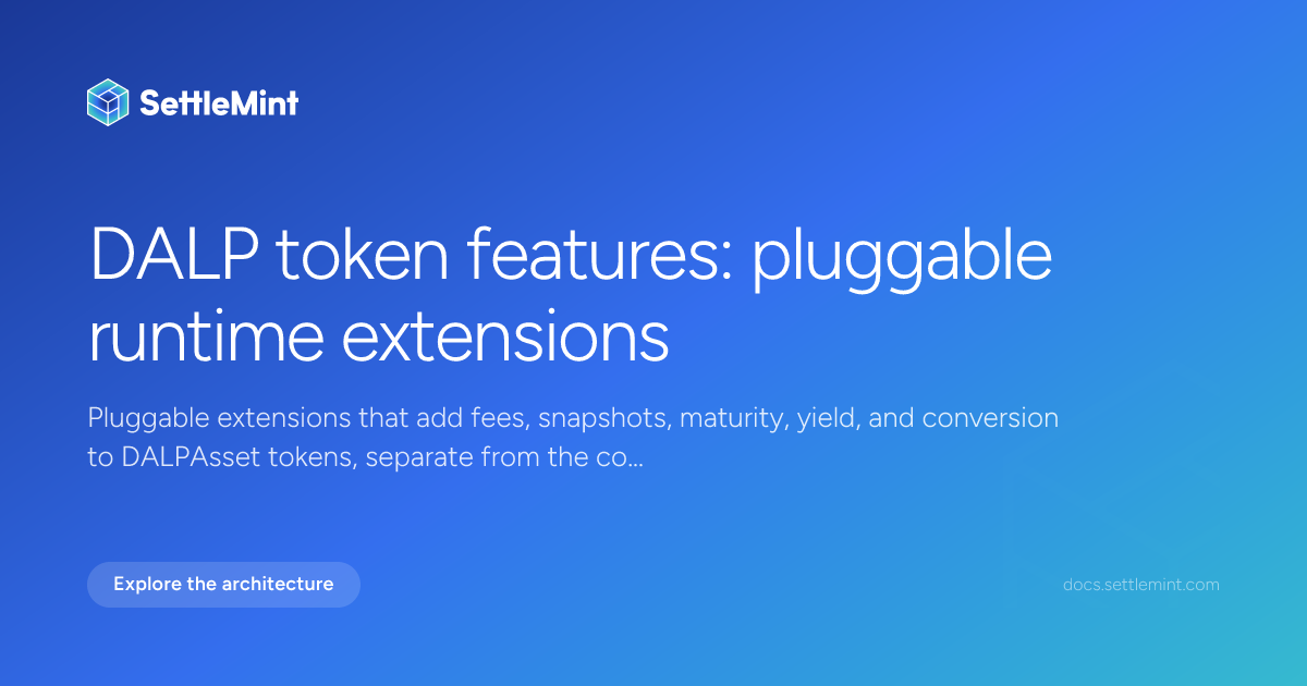 Token features overview | DALP Documentation | SettleMint