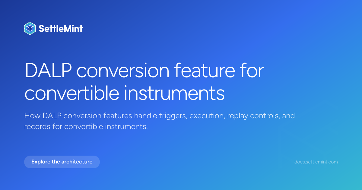 Conversion | DALP Documentation | SettleMint