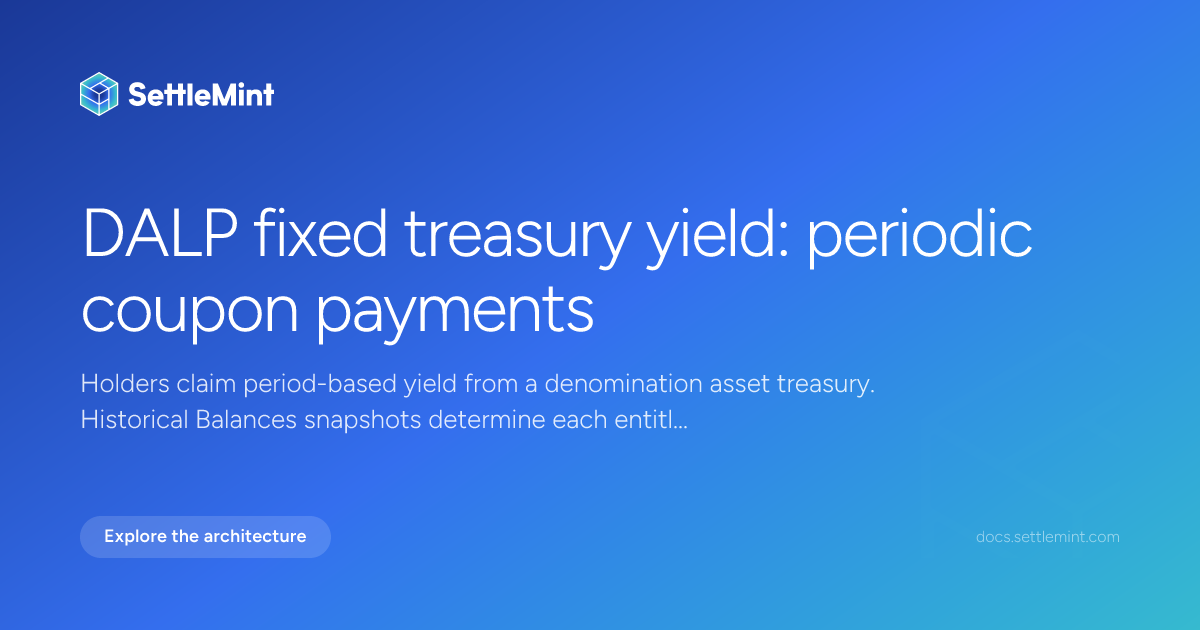 Fixed Treasury Yield | DALP Documentation | SettleMint