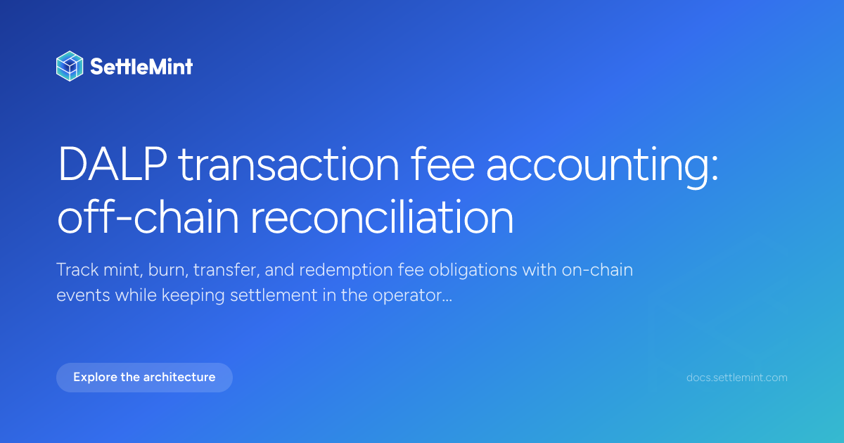 Transaction Fee Accounting | DALP Documentation | SettleMint