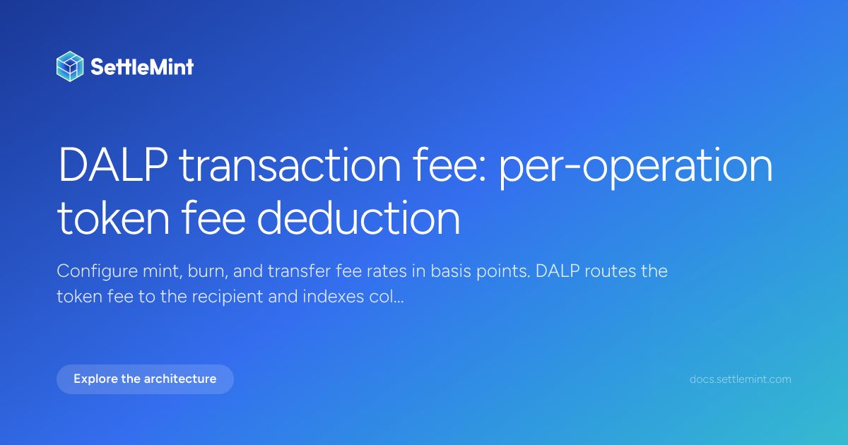 Transaction Fee | DALP Documentation | SettleMint