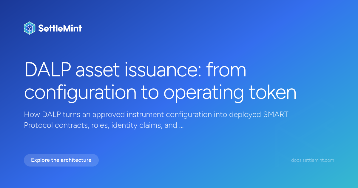 Asset issuance | DALP Documentation | SettleMint