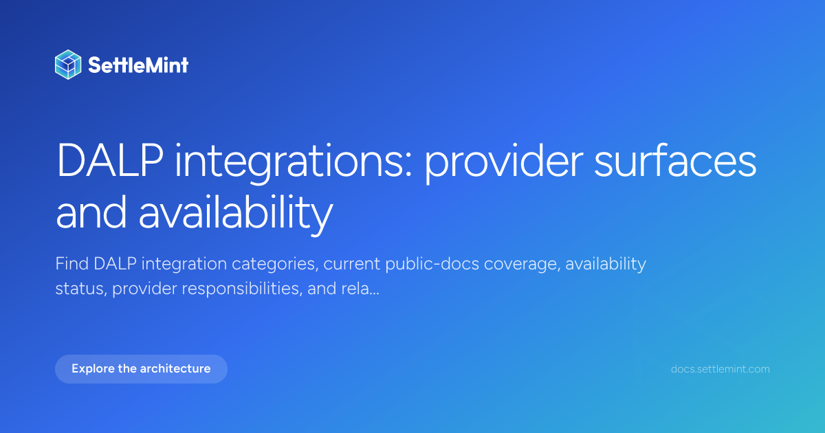 Integration overview | DALP Documentation | SettleMint