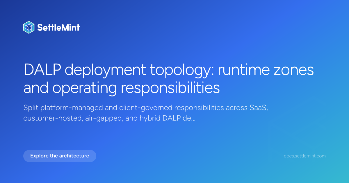 Deployment topology | DALP Documentation | SettleMint