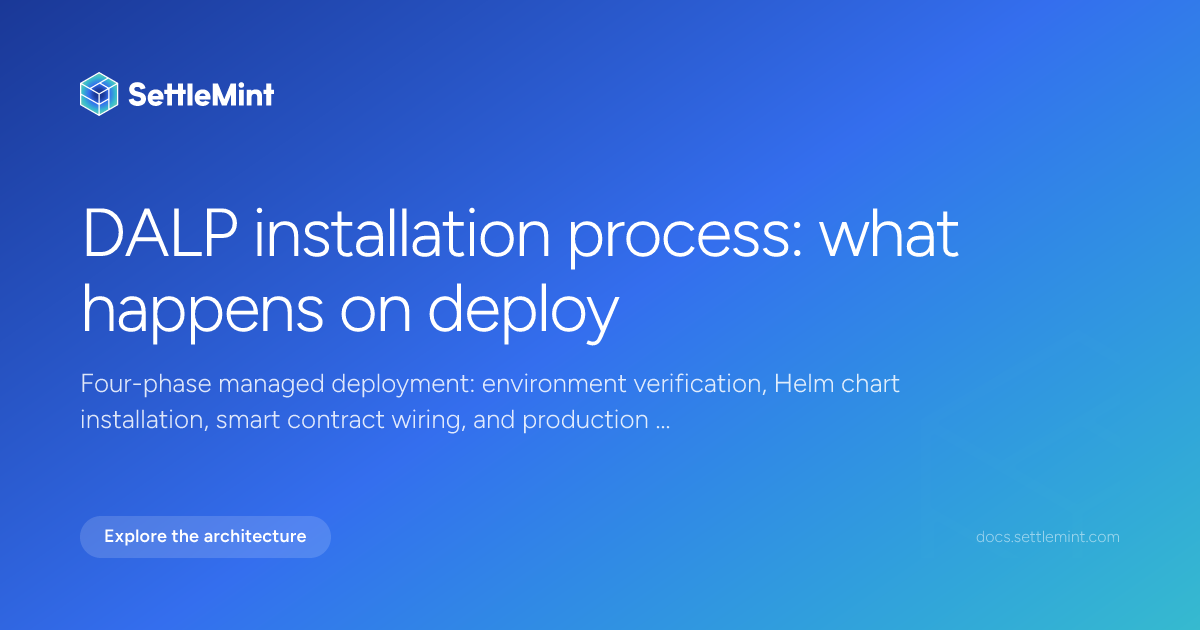 Installation process | DALP Documentation | SettleMint
