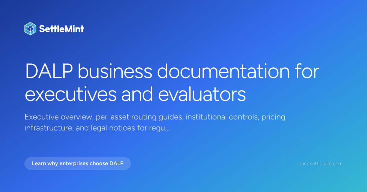 Business documentation | DALP Documentation | SettleMint