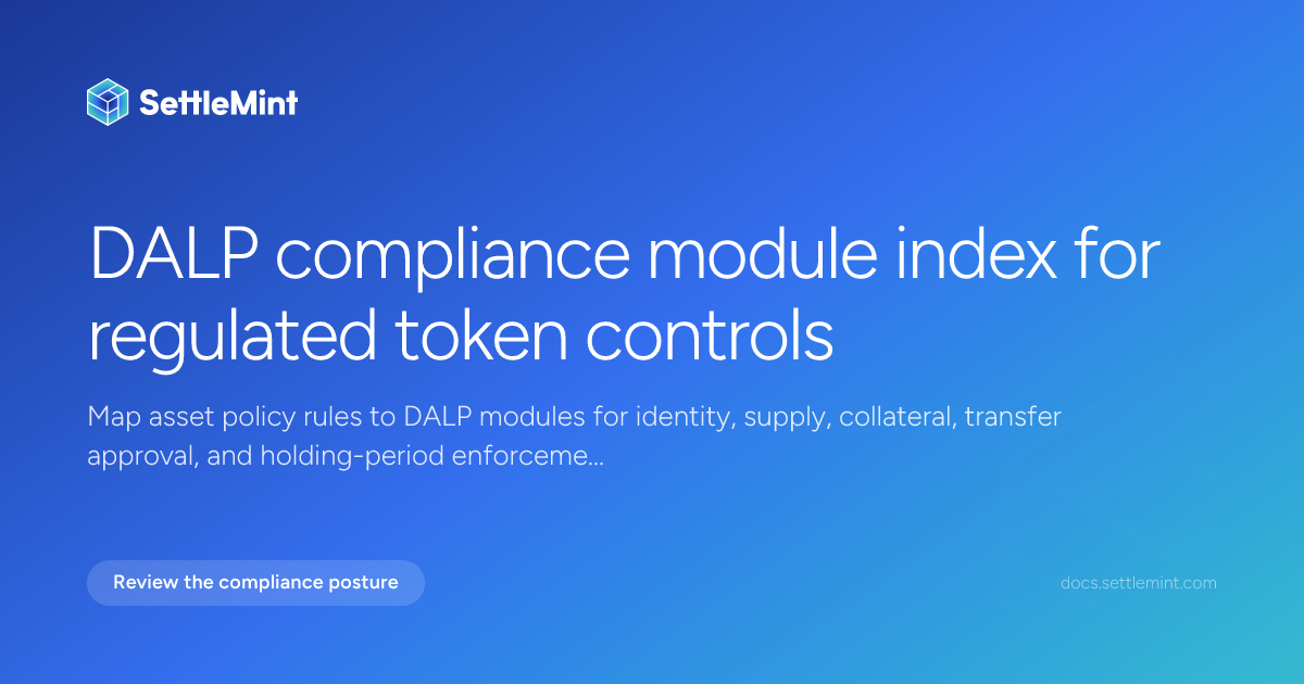 Compliance module index | DALP Documentation | SettleMint