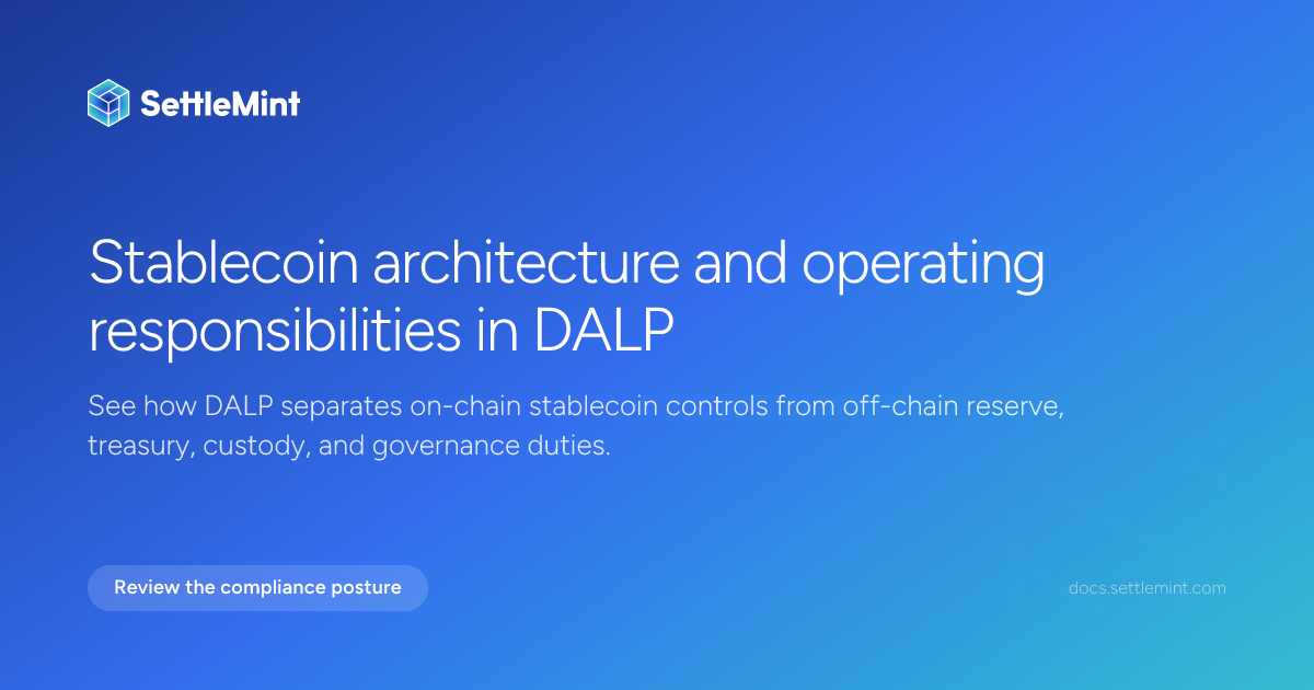 Stablecoin responsibilities | DALP Documentation | SettleMint