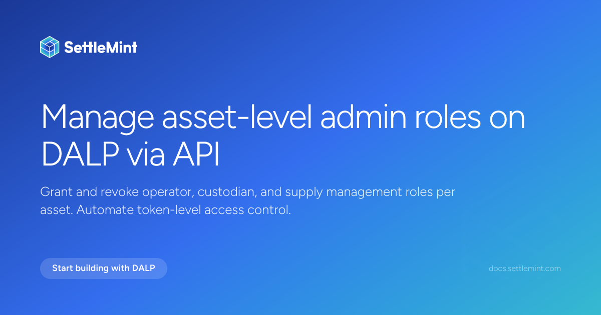 Change asset admin roles | DALP Documentation | SettleMint