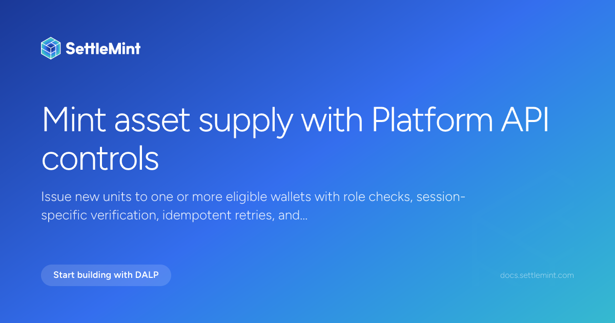 Mint assets with the API | DALP Documentation | SettleMint