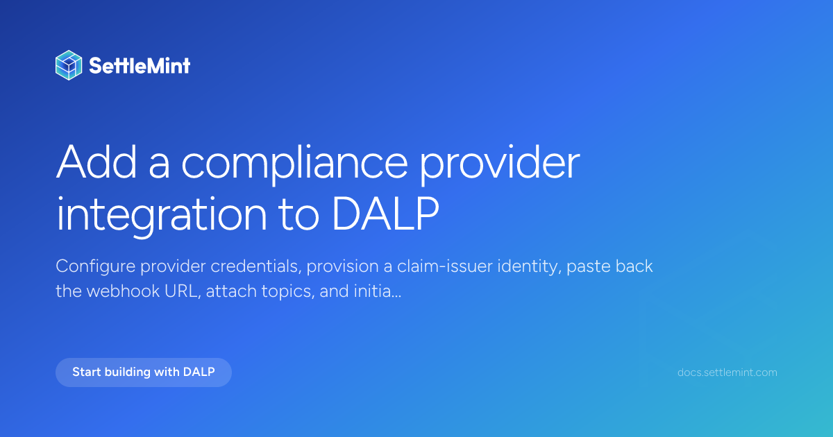 Onboard a compliance provider | DALP Documentation | SettleMint