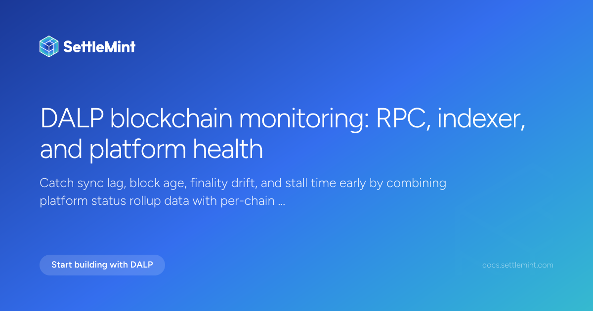 Blockchain monitoring | DALP Documentation | SettleMint