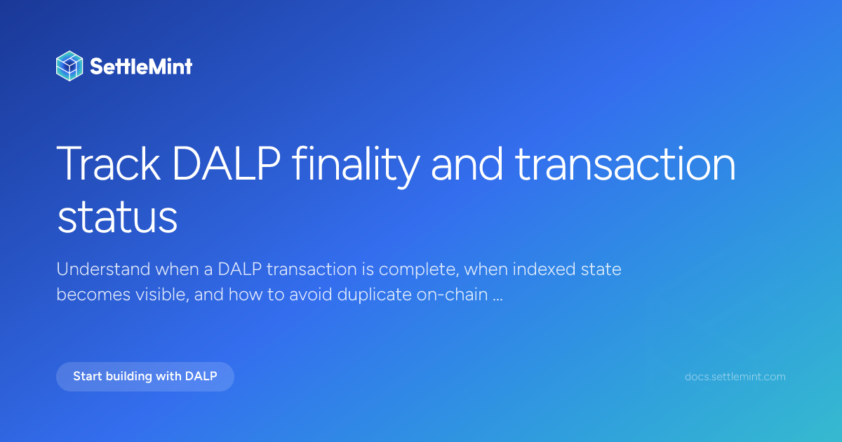 Transaction tracking | DALP Documentation | SettleMint