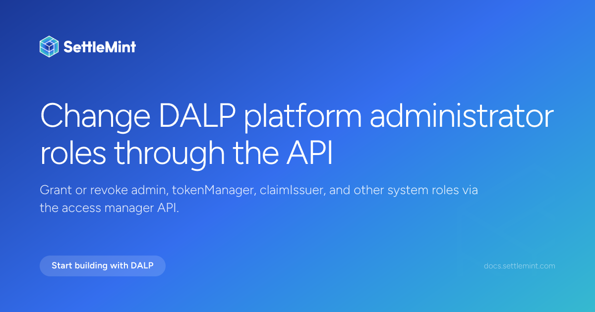 Change admin roles | DALP Documentation | SettleMint