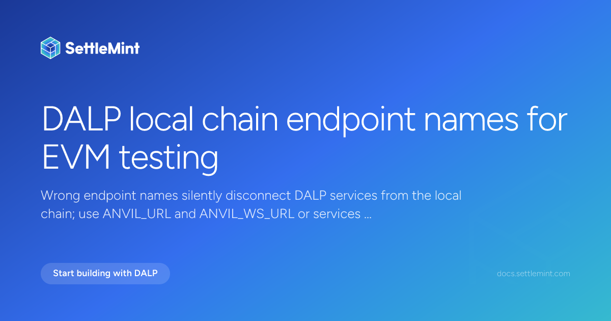 Local chain endpoints | DALP Documentation | SettleMint