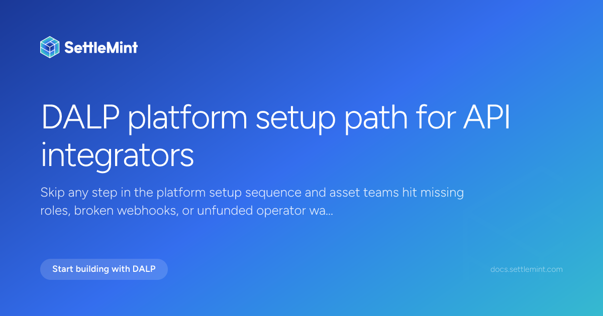 Platform setup overview | DALP Documentation | SettleMint