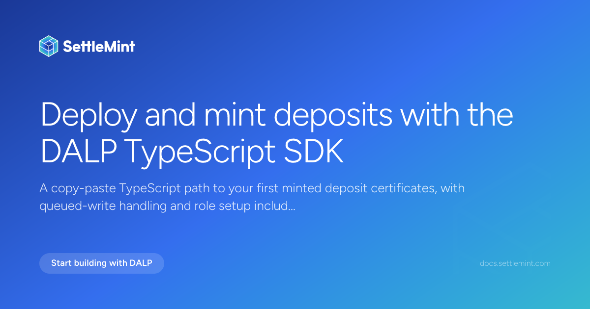 Deploy and mint a deposit | DALP Documentation | SettleMint