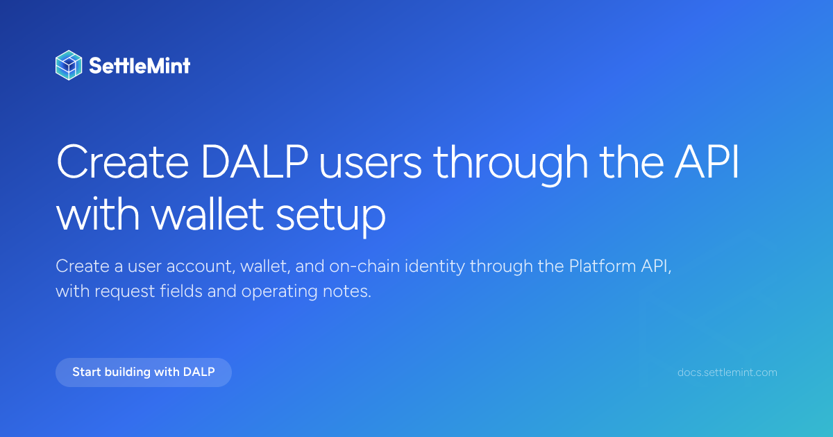 Create users | DALP Documentation | SettleMint