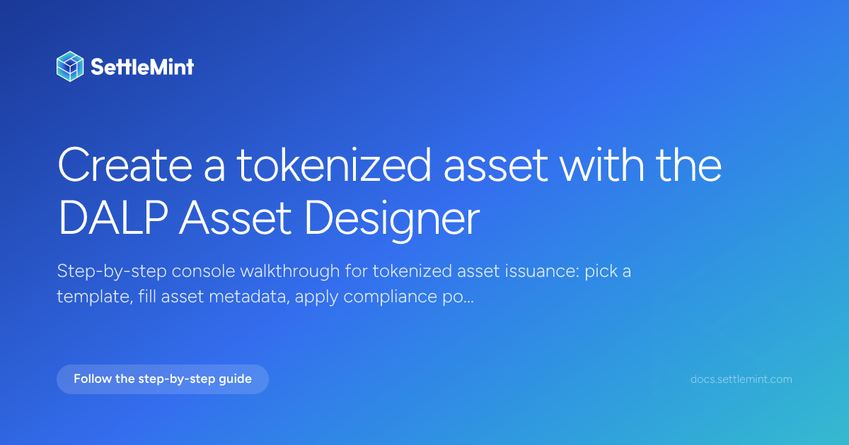 Asset Designer | DALP Documentation | SettleMint