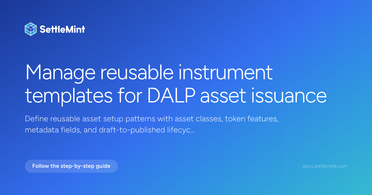 Instrument templates | DALP Documentation | SettleMint