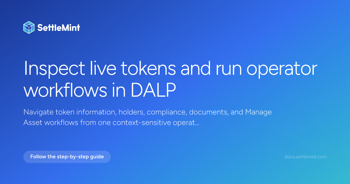 Asset detail workspace | DALP Documentation | SettleMint