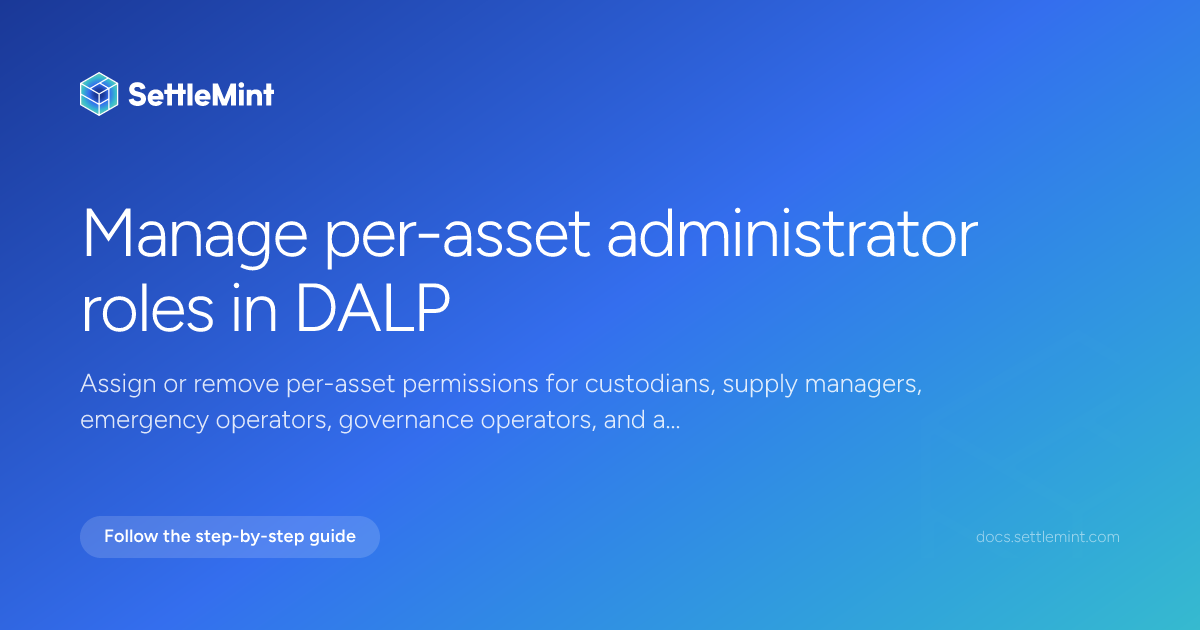 Change asset admin roles | DALP Documentation | SettleMint