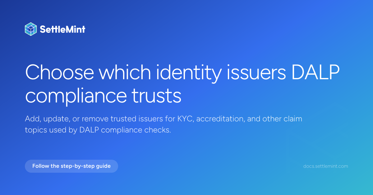 Configure trusted issuers | DALP Documentation | SettleMint