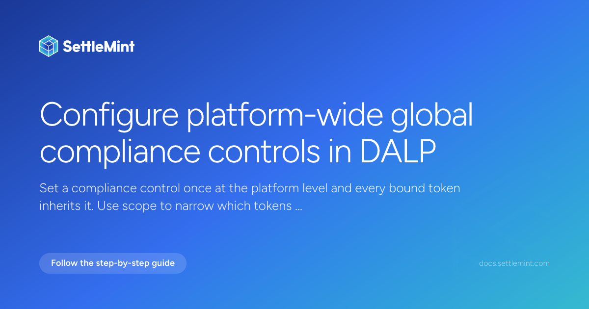 Global controls | DALP Documentation | SettleMint