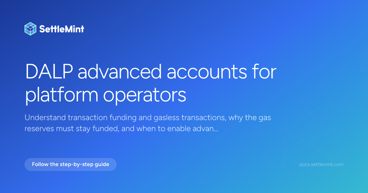 Advanced accounts | DALP Documentation | SettleMint