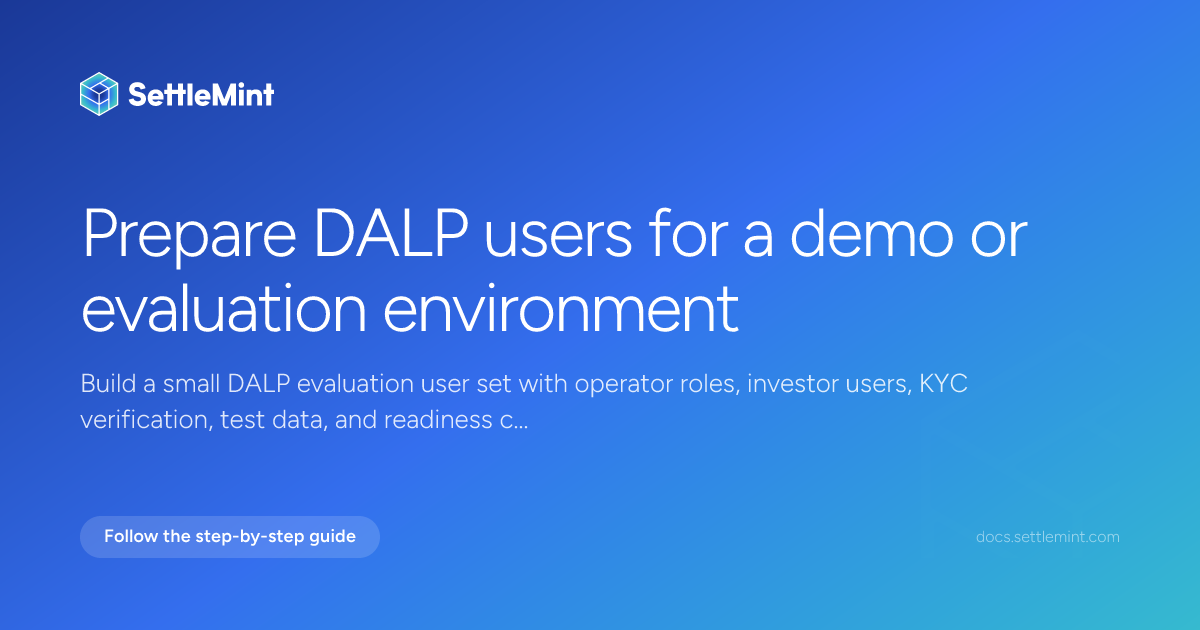 Evaluation users | DALP Documentation | SettleMint
