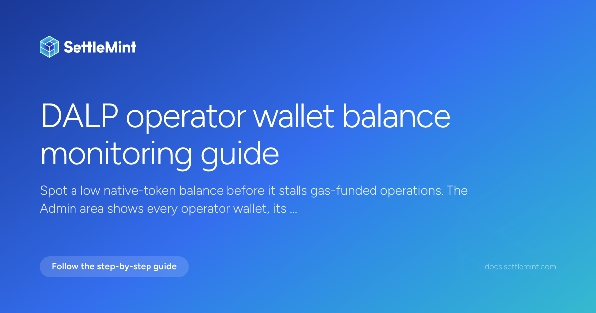 Operator wallets | DALP Documentation | SettleMint