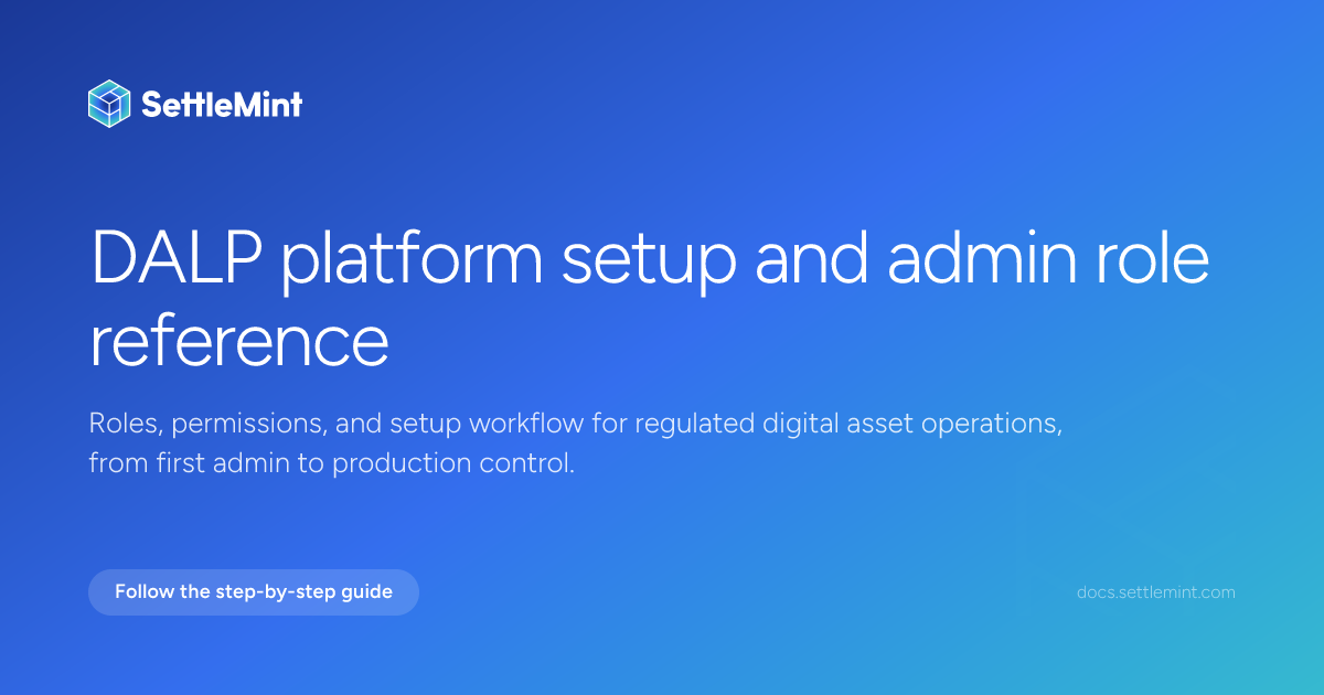 Add Platform Bottom Platform setup overview | DALP Documentation | SettleMint