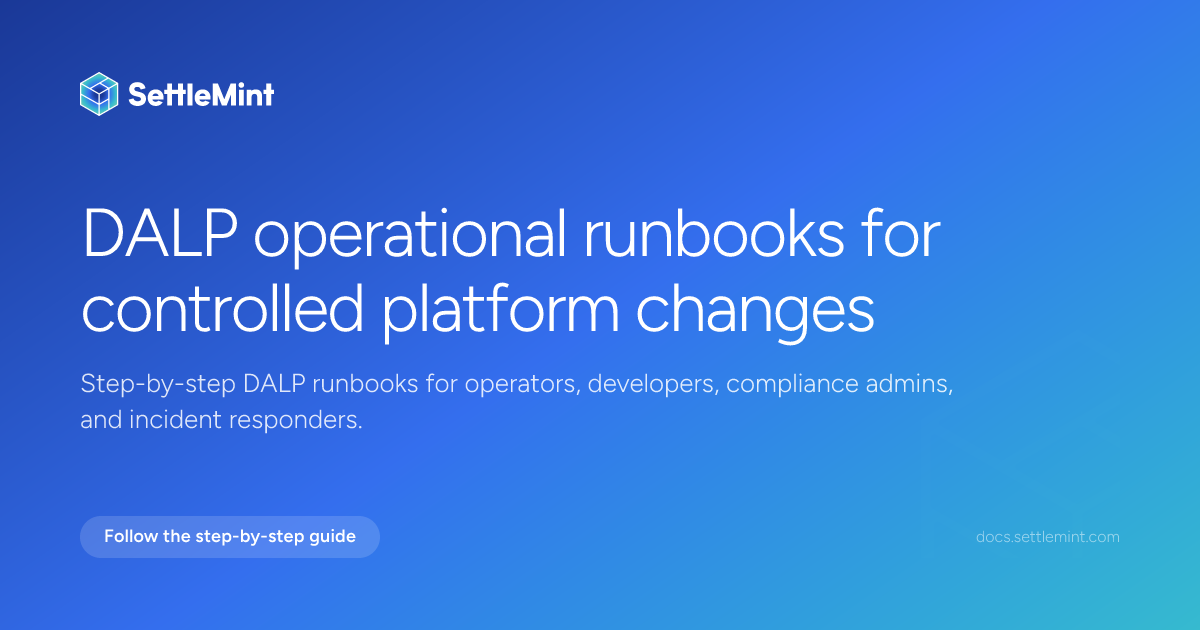 Runbooks | DALP Documentation | SettleMint