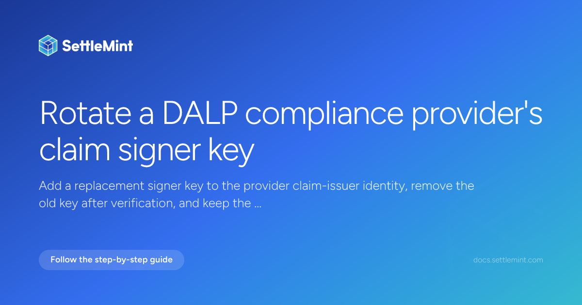 Claim Rotation Rotate claim signer key | DALP Documentation | SettleMint
