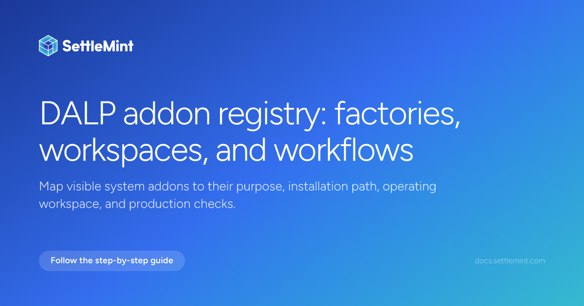 System addons overview | DALP Documentation | SettleMint
