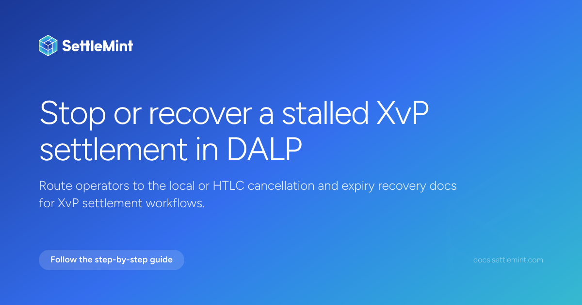 Cancel or recover a settlement | DALP Documentation | SettleMint