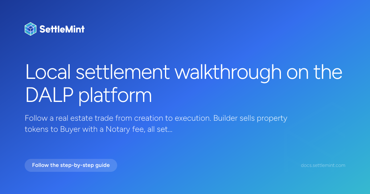 Walkthrough | DALP Documentation | SettleMint