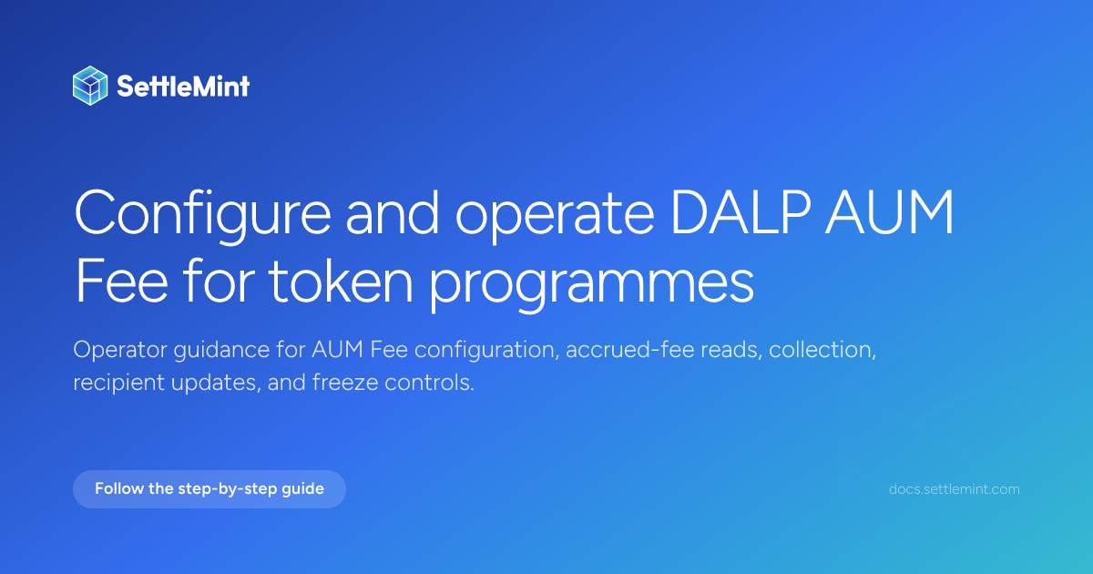 AUM Fee operator guide | DALP Documentation | SettleMint