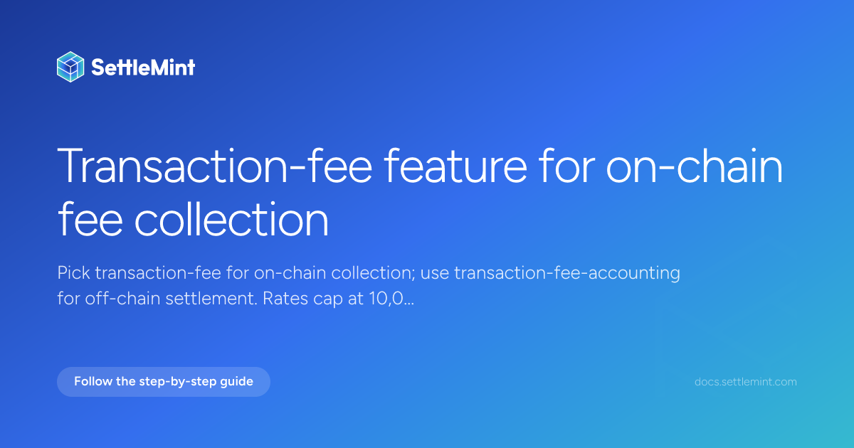 Transaction fee | DALP Documentation | SettleMint
