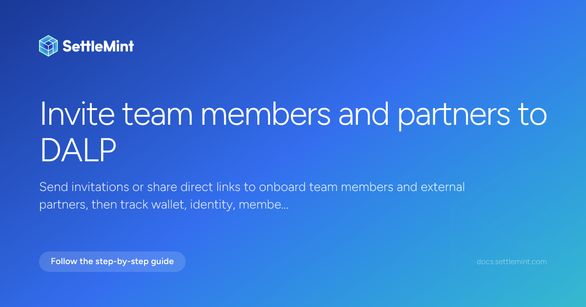 Invite users | DALP Documentation | SettleMint